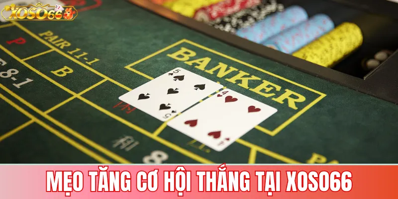 Baccarat Xoso66: Hướng Dẫn Chơi & Chiến Lược Thắng Lớn 3 Mẹo tăng cơ hội thắng tại Xoso66