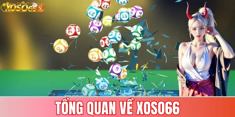 So sánh Xoso66 với các trang lô đề trực tuyến khác 2 Tổng quan về Xoso66